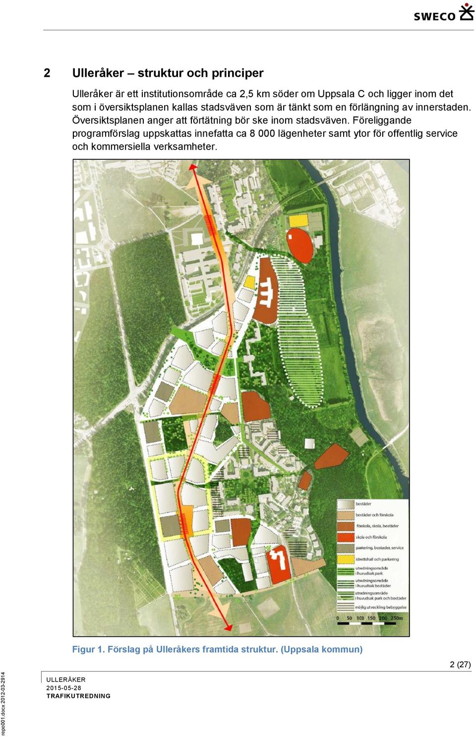 Översiktsplanen anger att förtätning bör ske inom stadsväven.