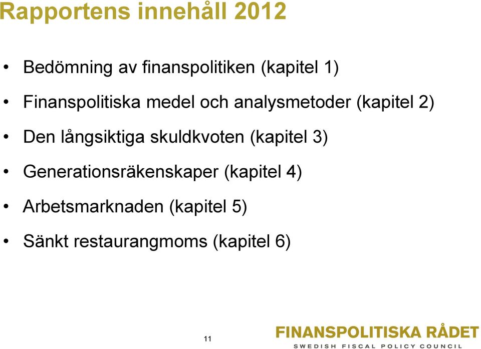 långsiktiga skuldkvoten (kapitel 3) Generationsräkenskaper