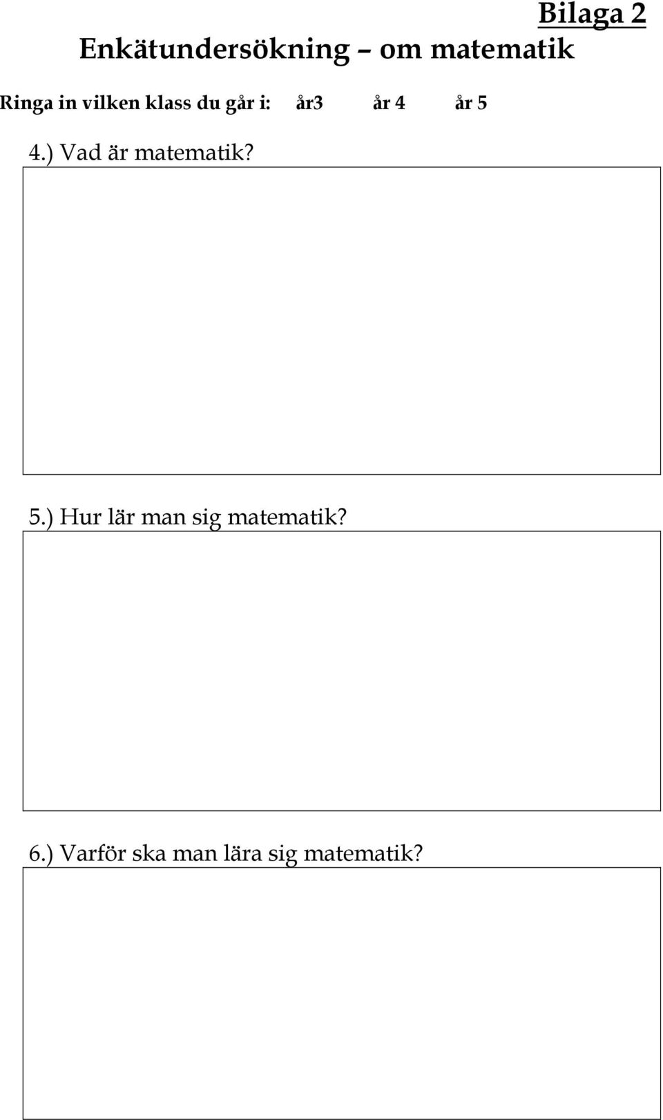 5 4.) Vad är matematik? 5.