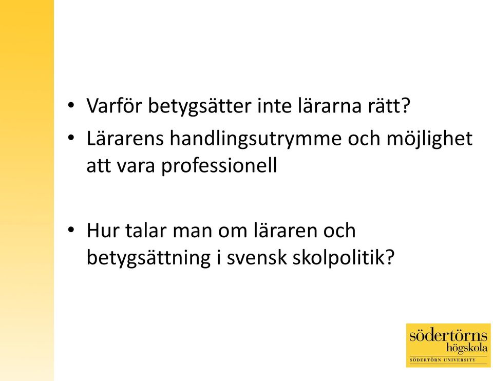 att vara professionell Hur talar man om