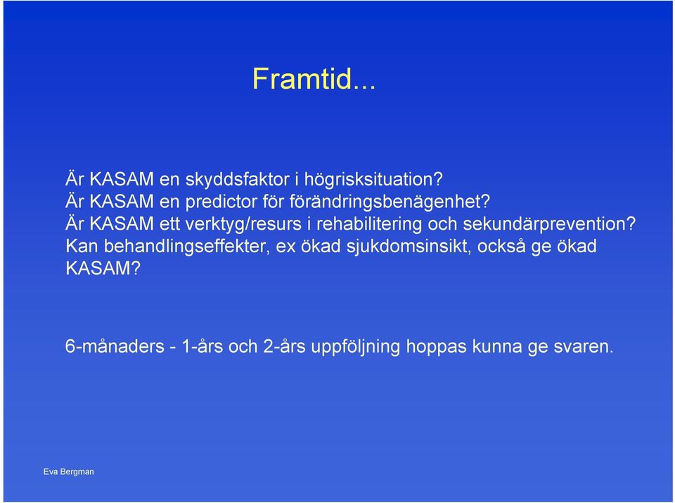 Är KASAM ett verktyg/resurs i rehabilitering och sekundärprevention?