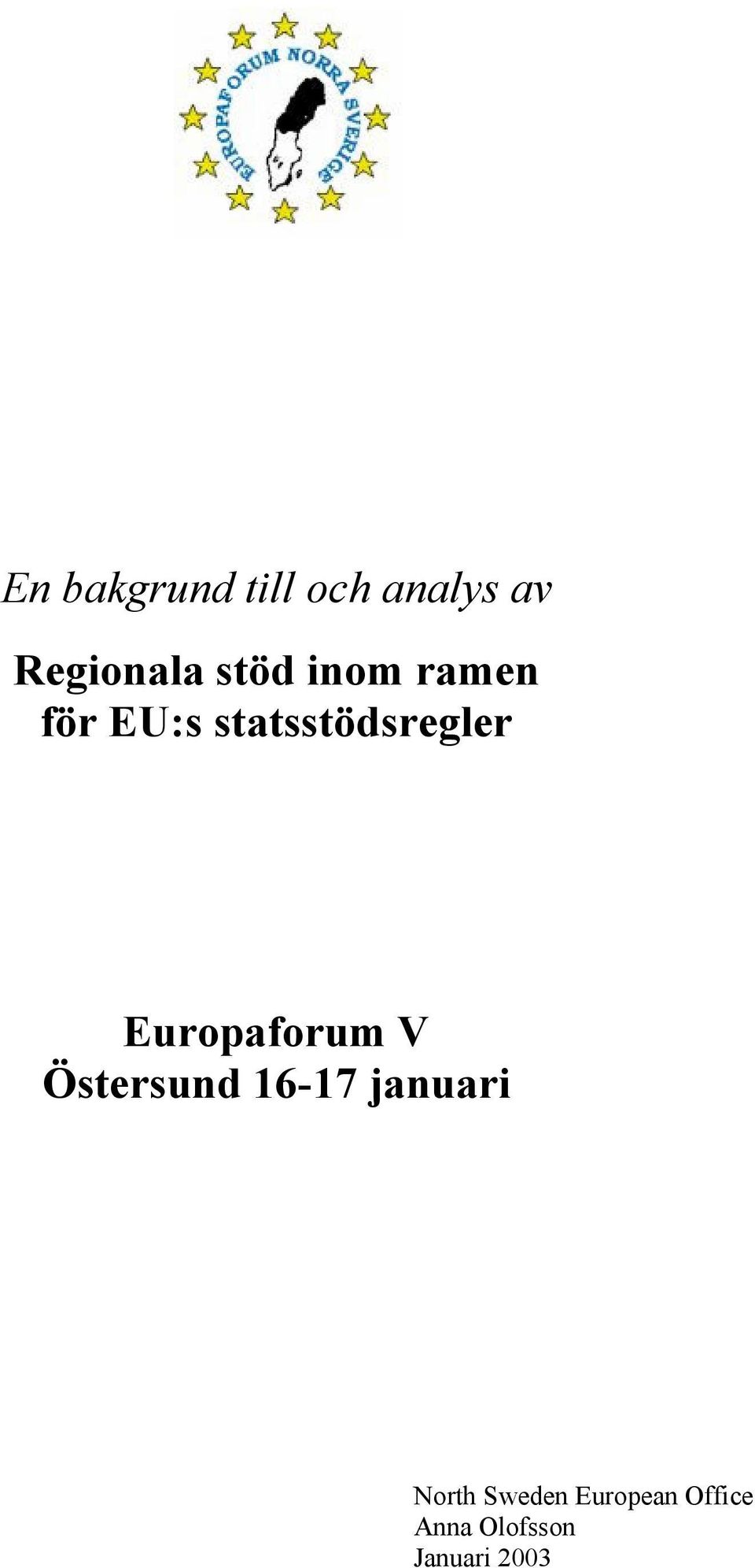 Europaforum V Östersund 16-17 januari North