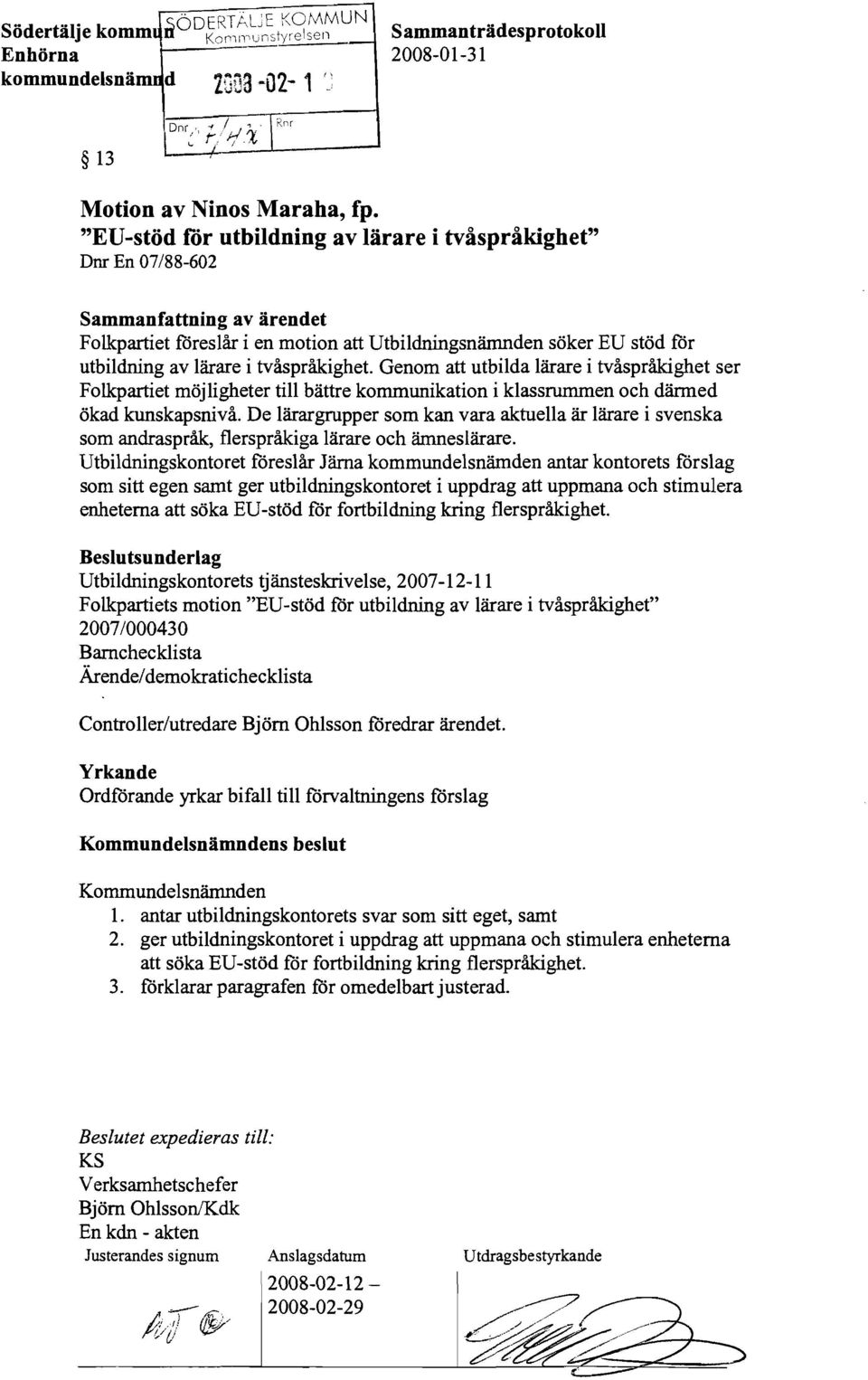 tvåspråkighet. Genom att utbilda lärare i tvåspråkighet ser Folkpartiet möjligheter till bättre kommunikation i klassrummen och därmed ökad kunskapsnivå.