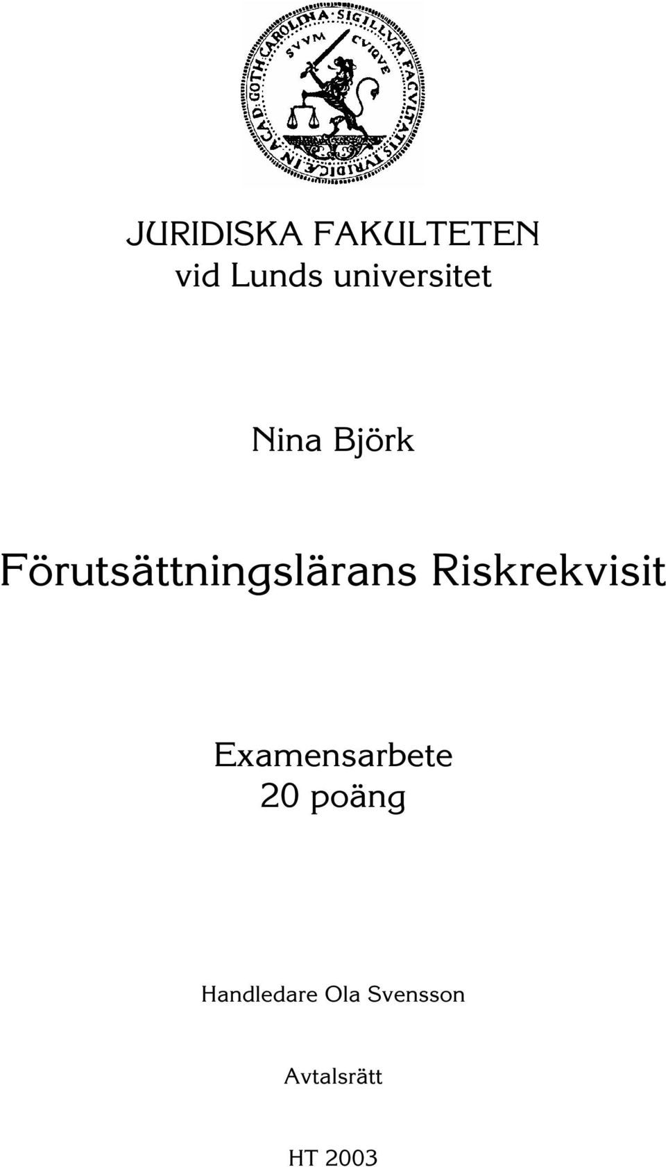 Förutsättningslärans Riskrekvisit