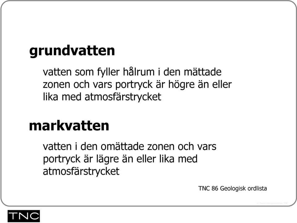 markvatten vatten i den omättade zonen och vars portryck är