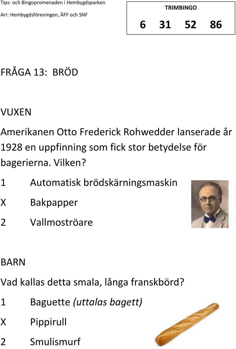 Vilken?