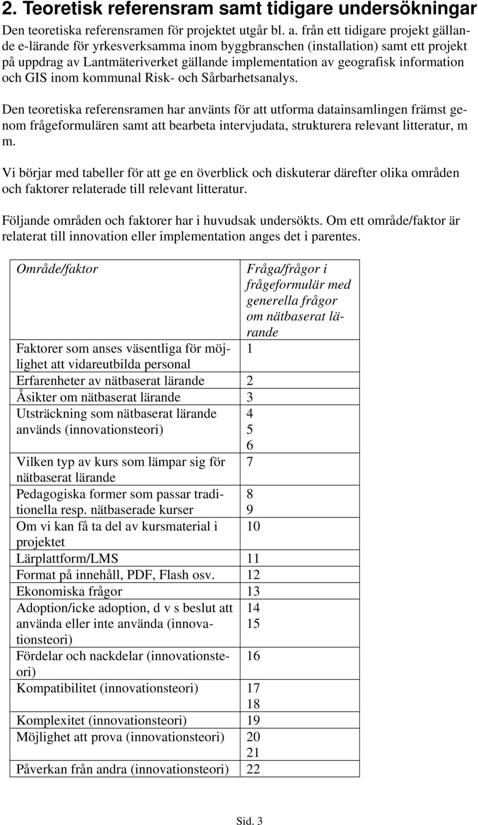 GIS inom kommunal Risk- och Sårbarhetsanalys.