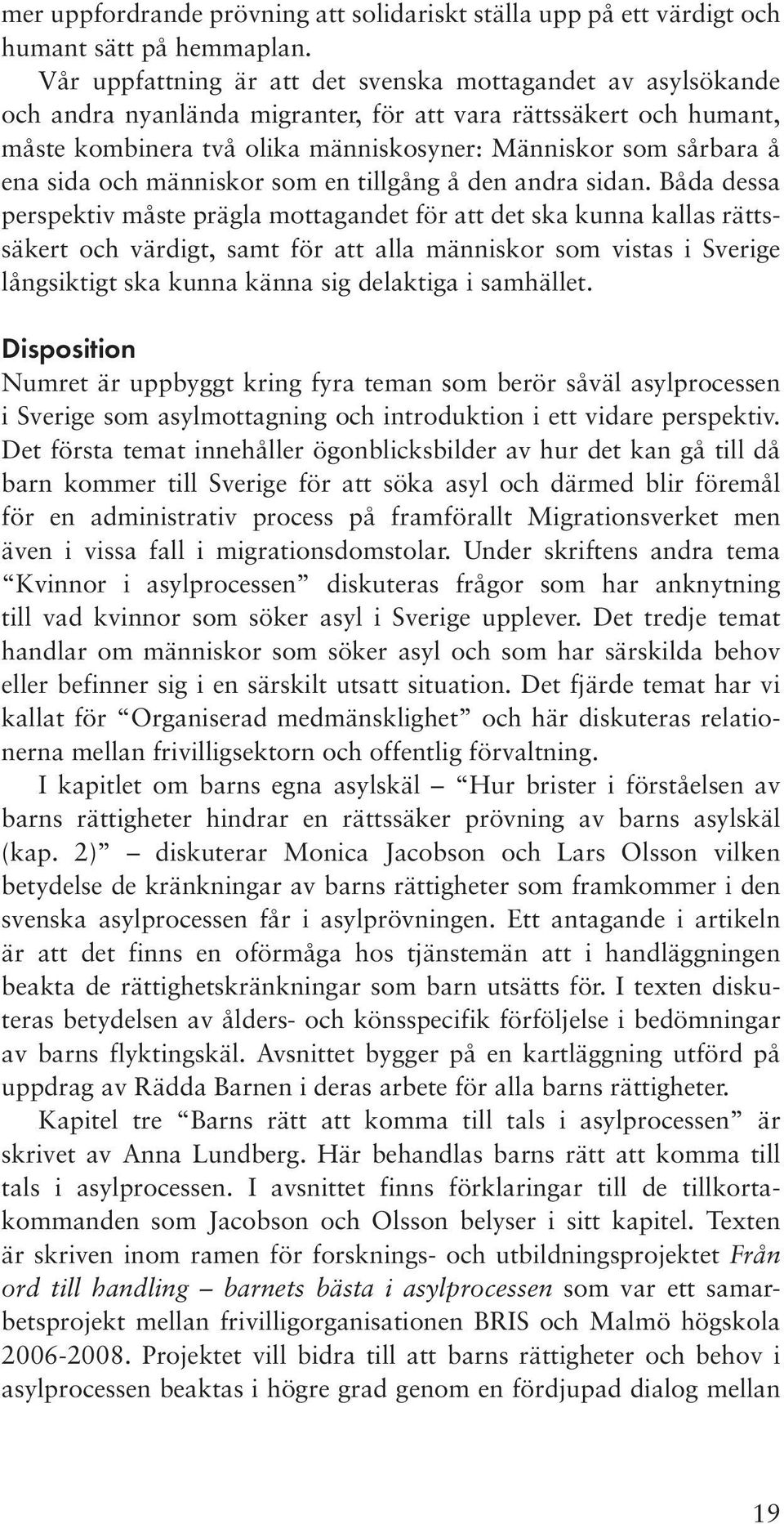 sida och människor som en tillgång å den andra sidan.