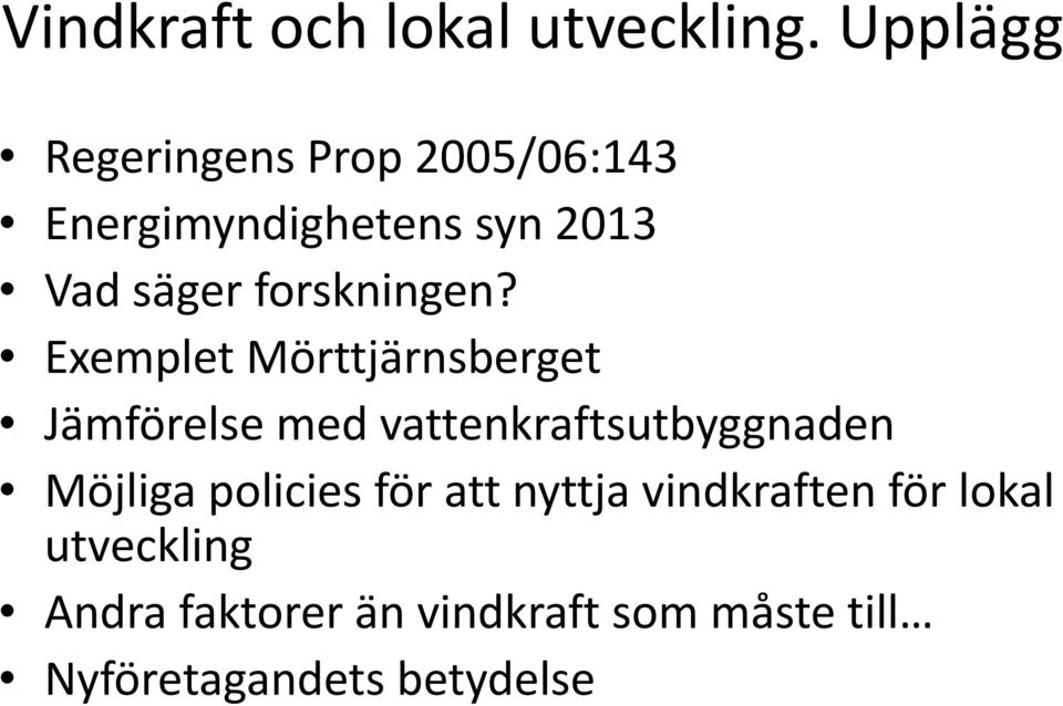 forskningen?