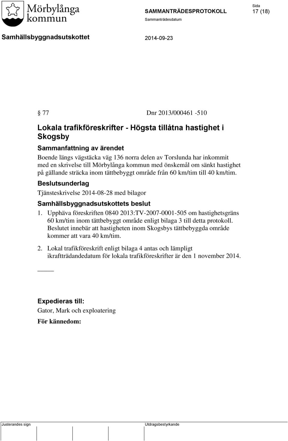 Beslutsunderlag Tjänsteskrivelse 2014-08-28 med bilagor s beslut 1.