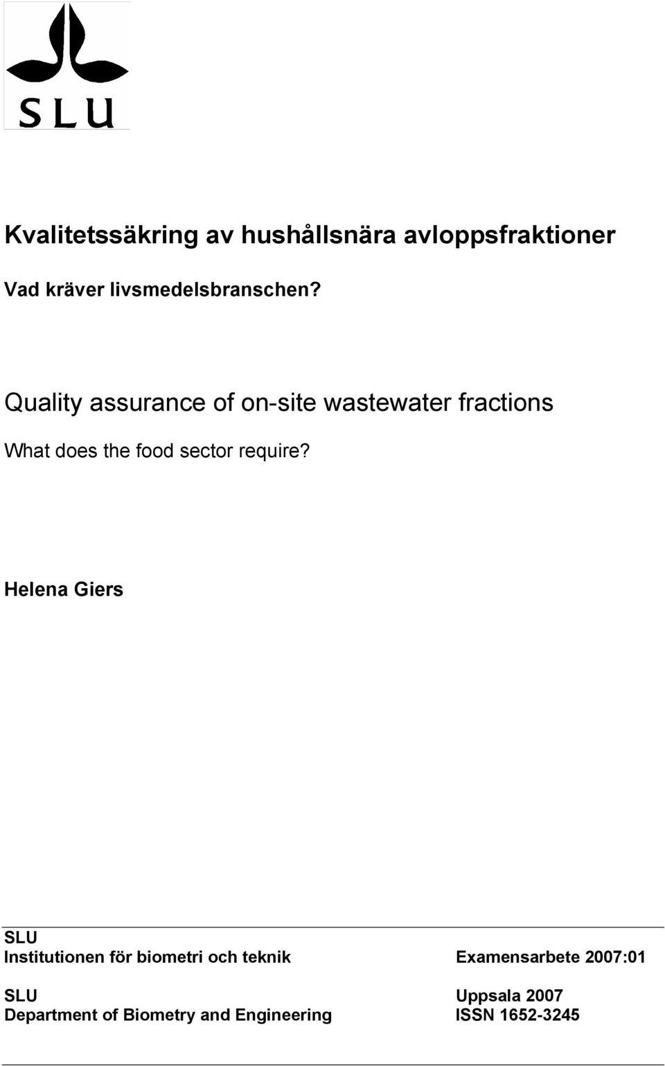 Quality assurance of on-site wastewater fractions What does the food sector