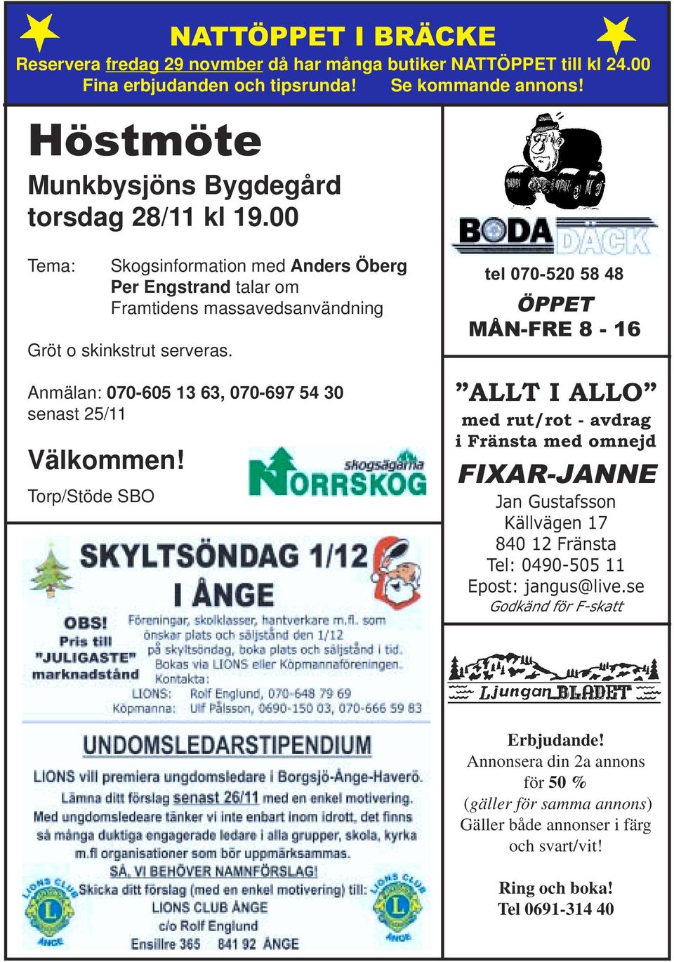 Anmälan: 070-605 13 63, 070-697 54 30 senast 25/11 Välkommen!