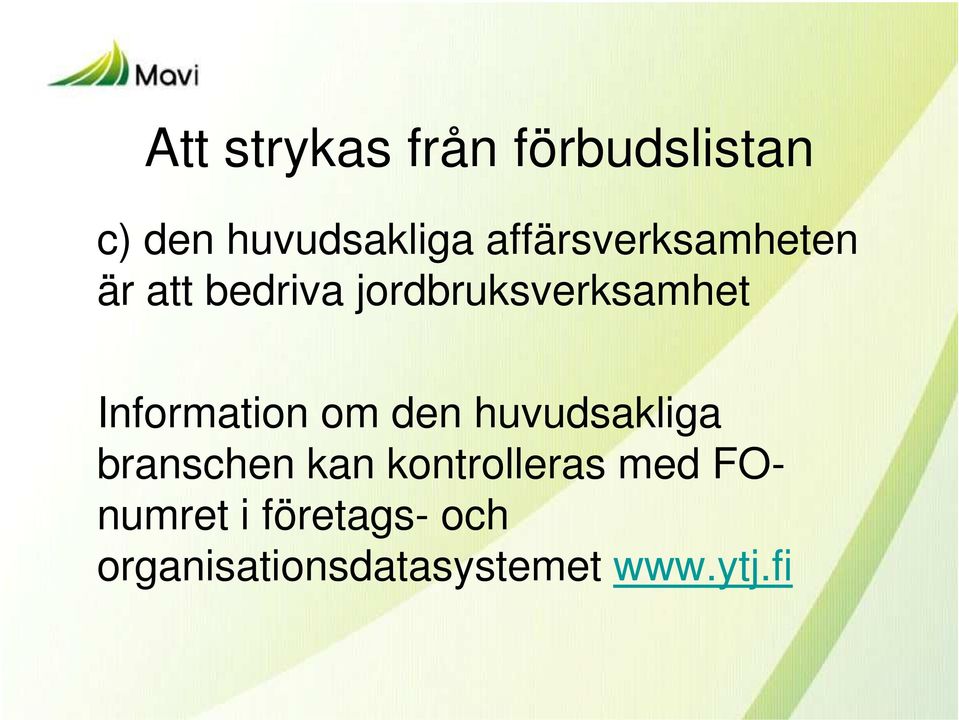 Information om den huvudsakliga branschen kan