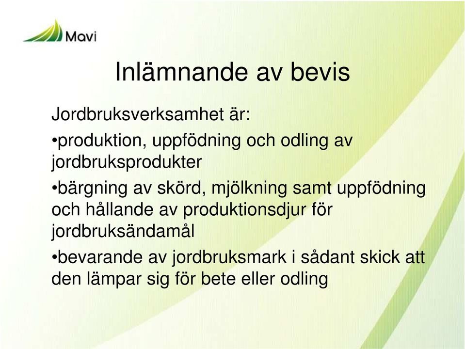 uppfödning och hållande av produktionsdjur för jordbruksändamål