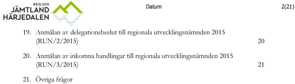 utvecklingsnämnden 2015 (RUN/2/2015) 20 20.