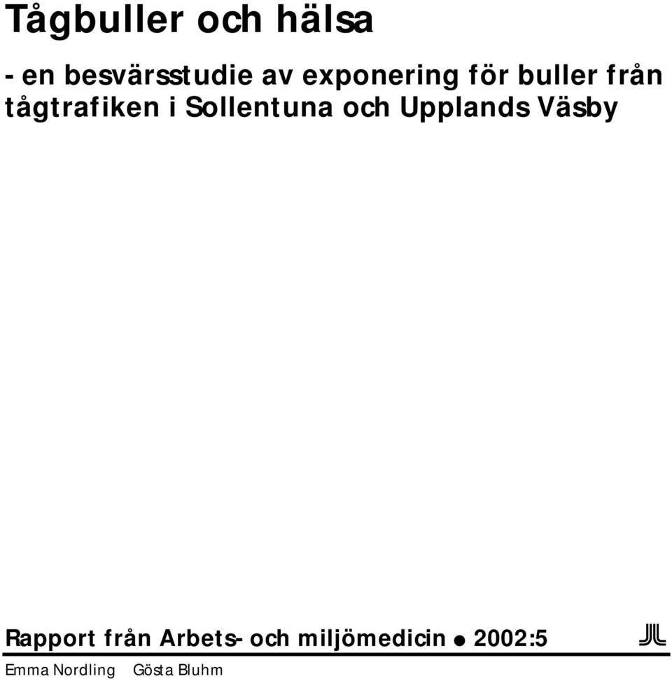 Sollentuna och Upplands Väsby Rapport från