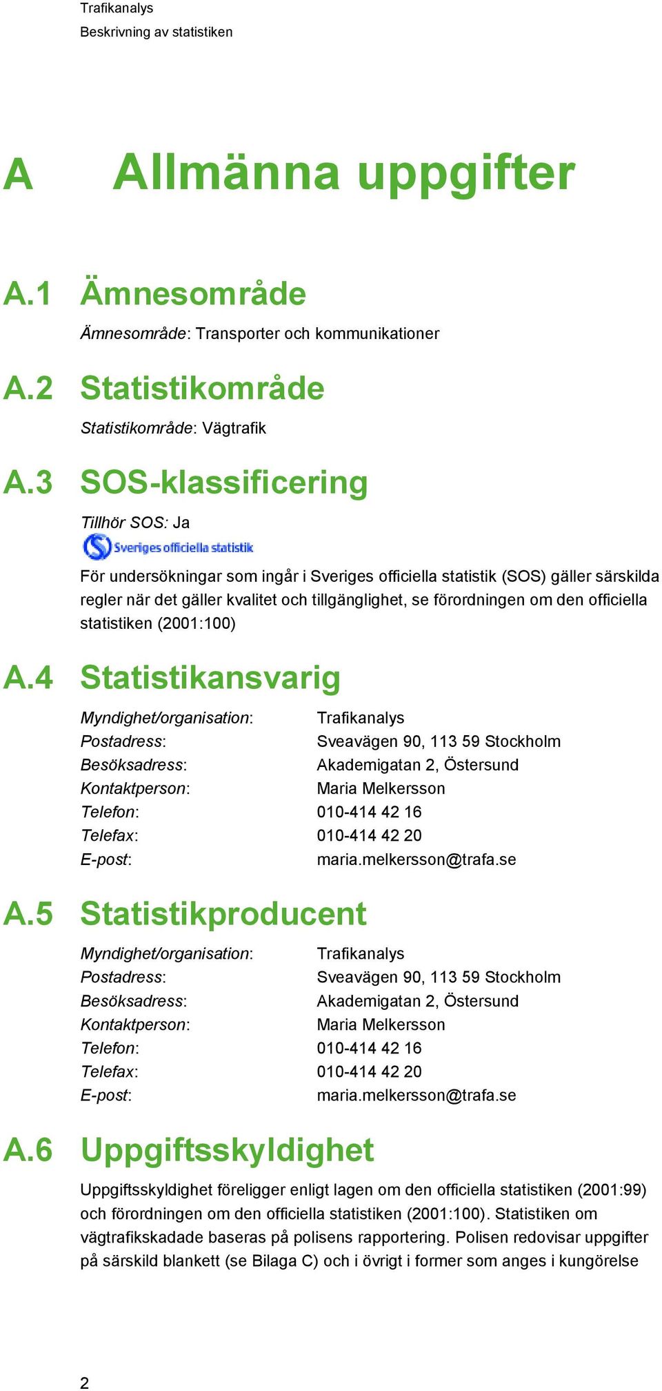 officiella statistiken (2001:100) A.