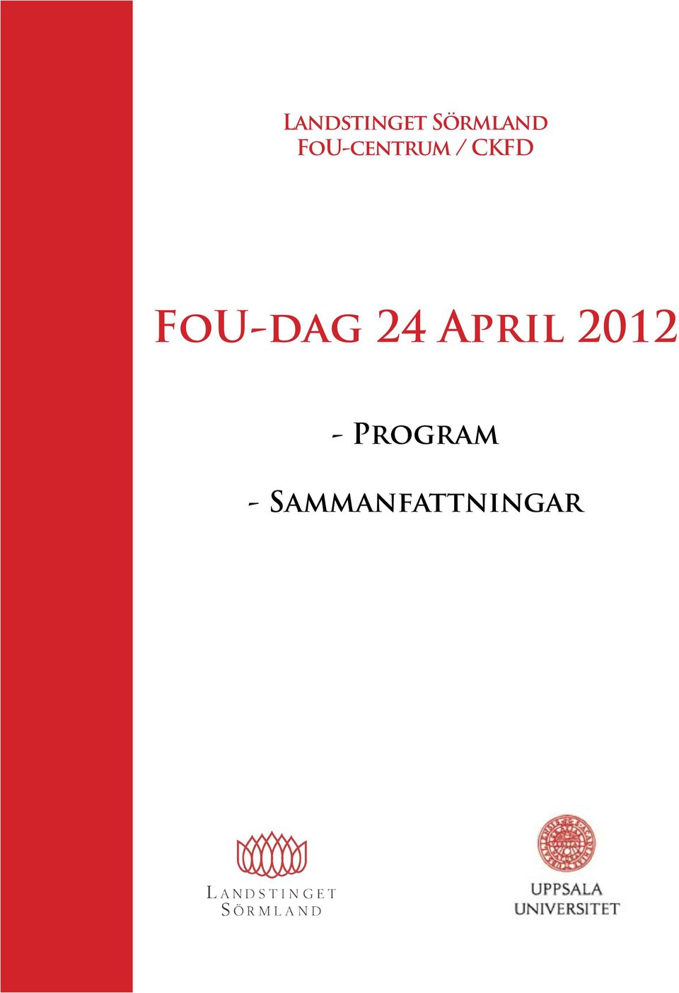 FoU-dag 24 April 2012