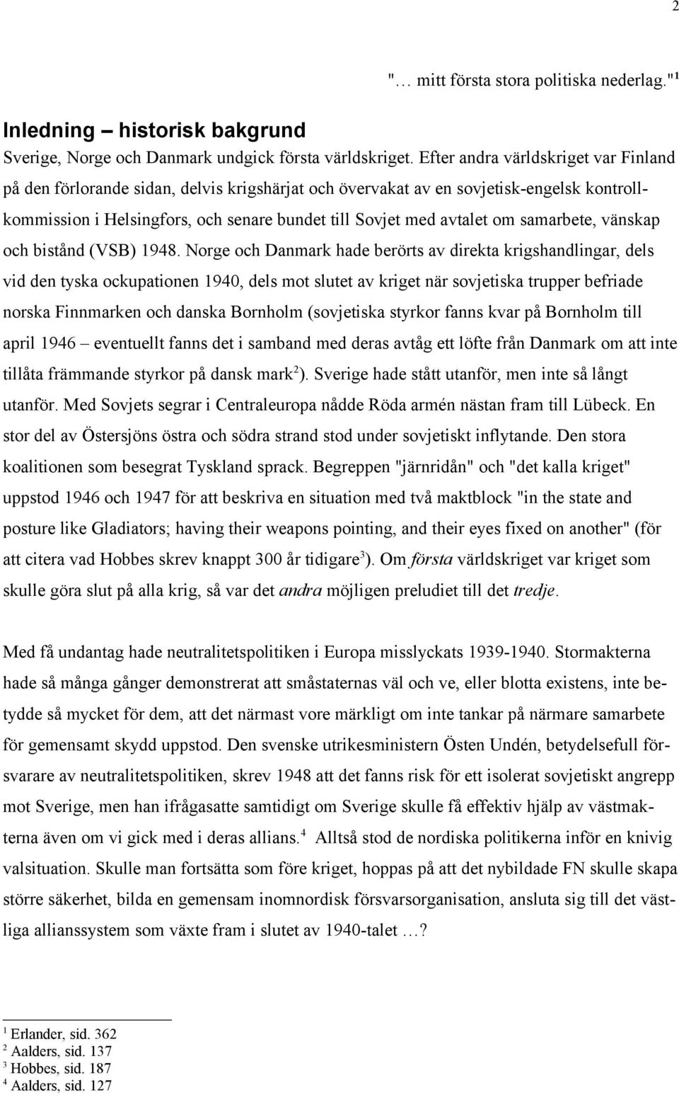 samarbete, vänskap och bistånd (VSB) 1948.