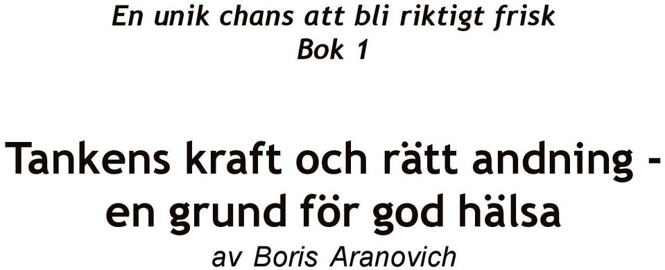 kraft och rätt andning - en