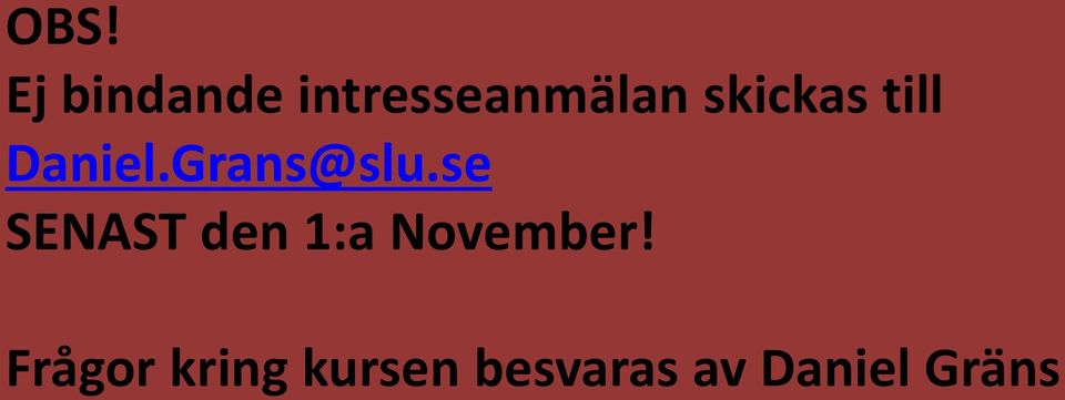 se SENAST den 1:a November!