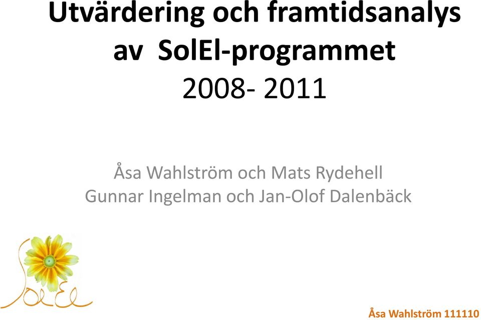 Åsa Wahlström och Mats Rydehell