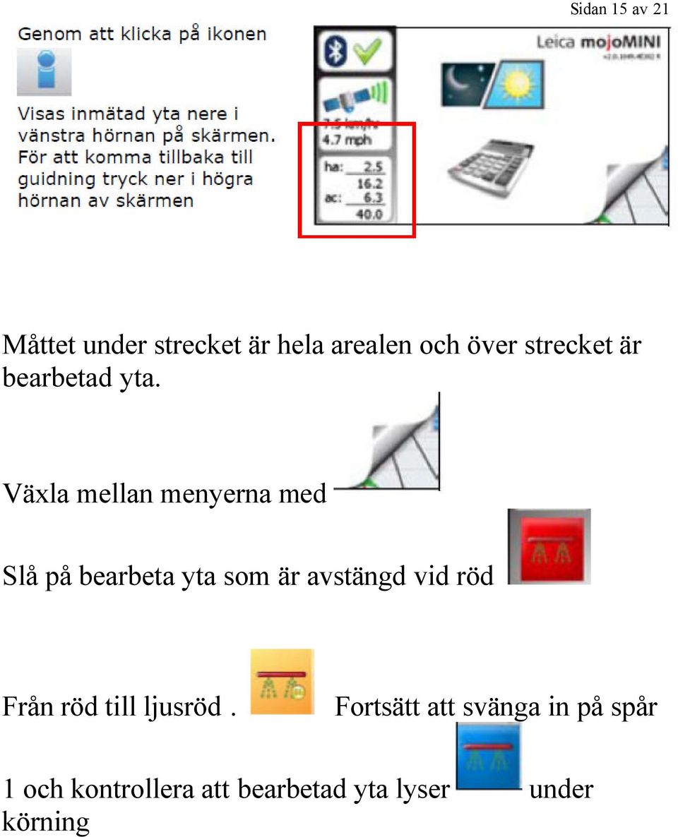 Växla mellan menyerna med Slå på bearbeta yta som är avstängd vid