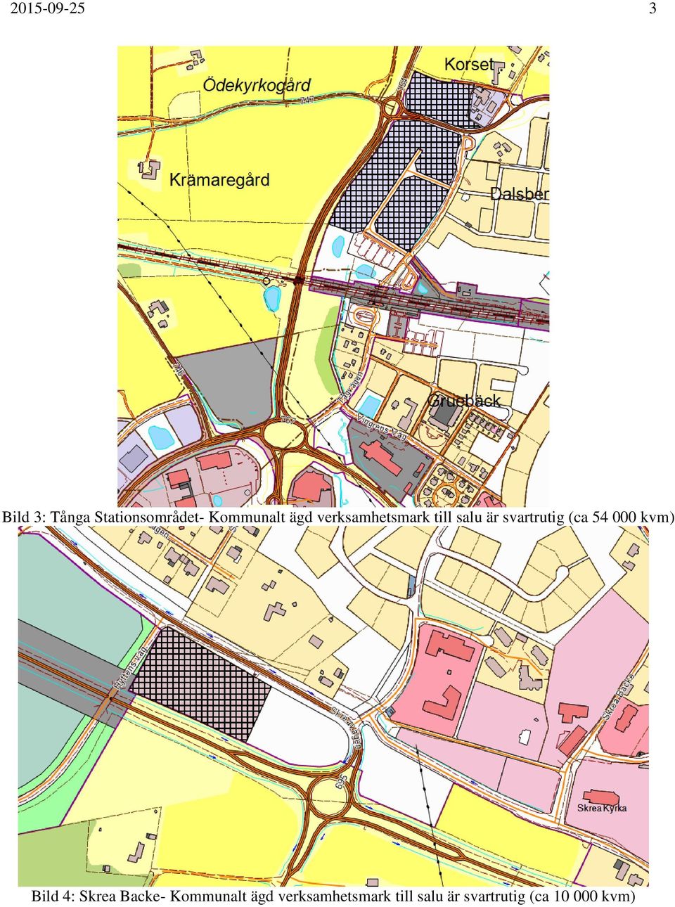 svartrutig (ca 54 000 kvm) Bild 4: Skrea Backe- 