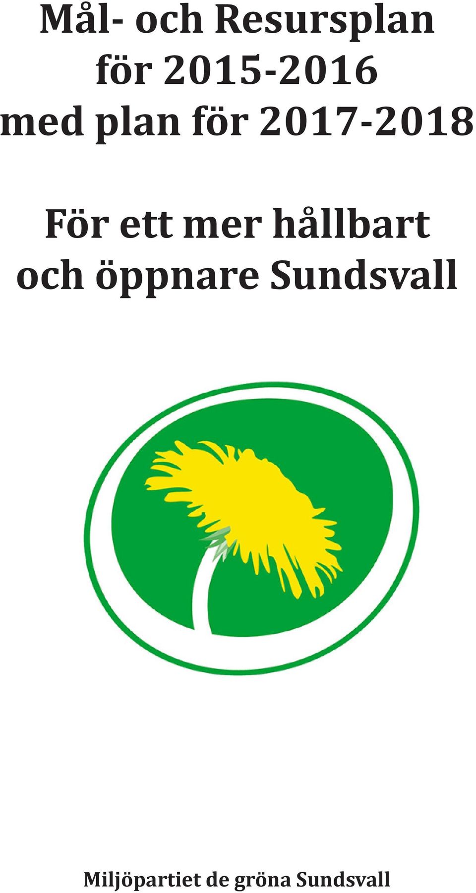 För ett mer hållbart och öppnare