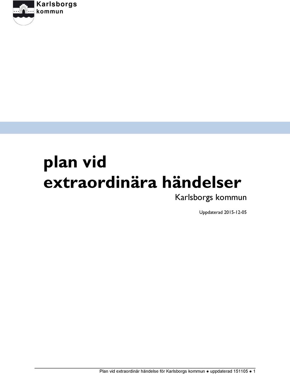 2015-12-05 Plan vid extraordinär