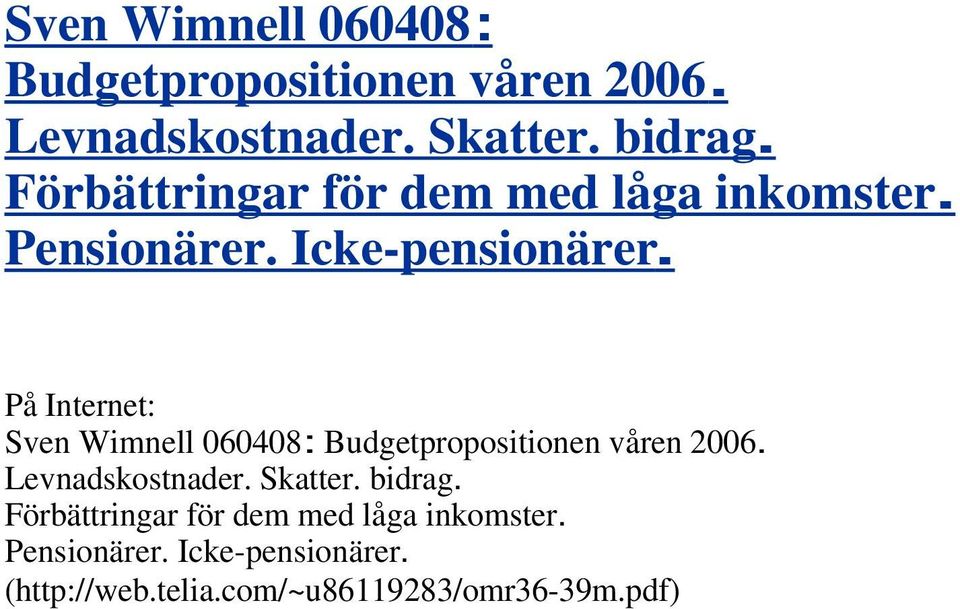 På Internet:   (http://web.telia.com/~u86119283/omr36-39m.pdf)