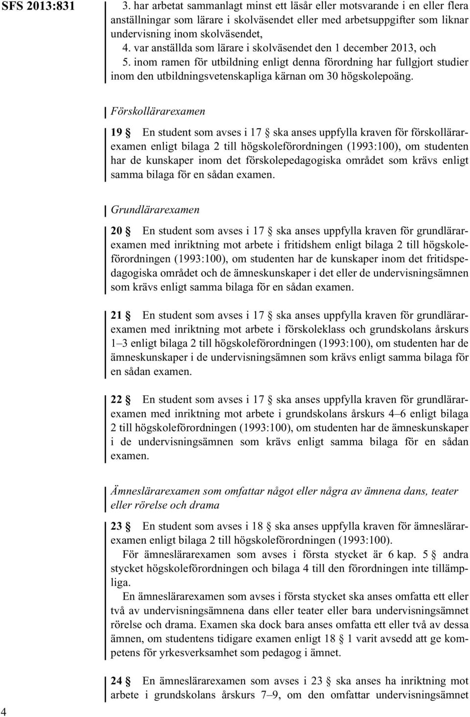 var anställda som lärare i skolväsendet den 1 december 2013, och 5.