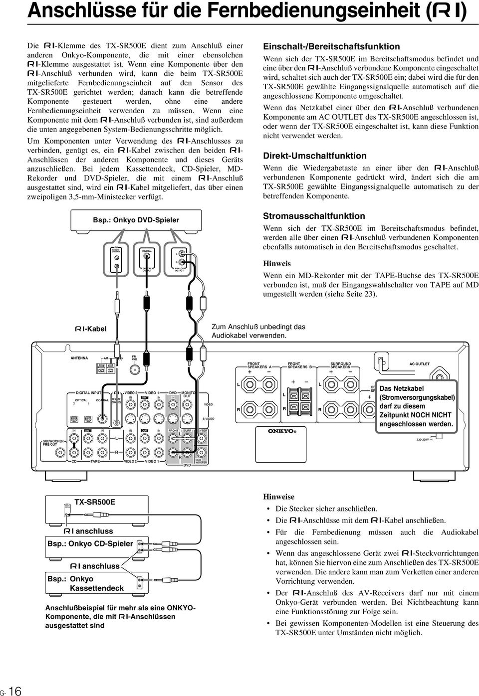 Komponente gesteuert werden, ohne eine andere Fernbedienungseinheit verwenden zu müssen.