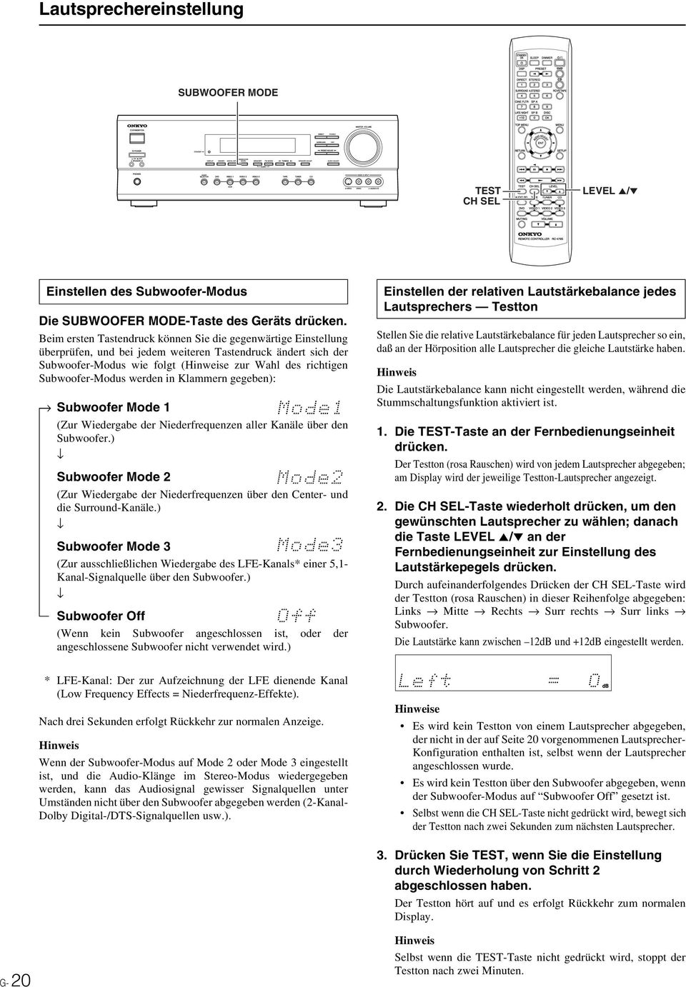 Subwoofer-Modus werden in Klammern gegeben): Subwoofer Mode 1 (Zur Wiedergabe der Niederfrequenzen aller Kanäle über den Subwoofer.