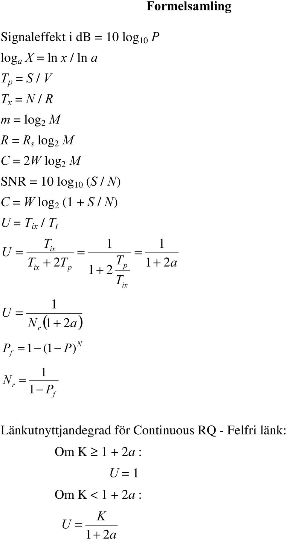 = = 7 L[ 7L[ = = + 27 7 S S + 2D + 2 7 ( + D) U 2 3 ) I = ( 3 L[ )RUPHOVDPOLQJ U = 3 I