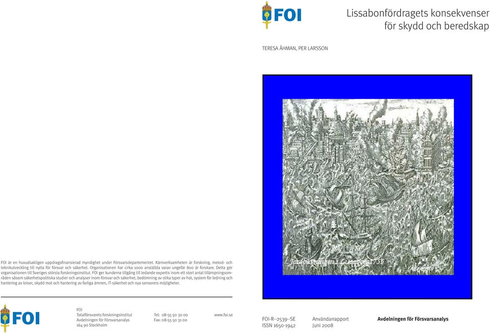 Detta gör organisationen till Sveriges största forskningsinstitut.