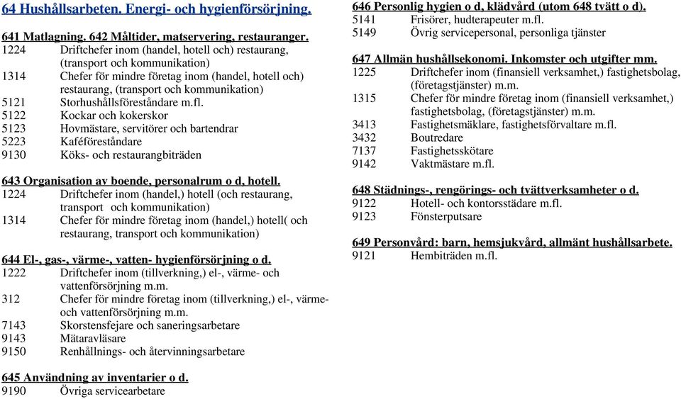 Storhushållsföreståndare m.fl.