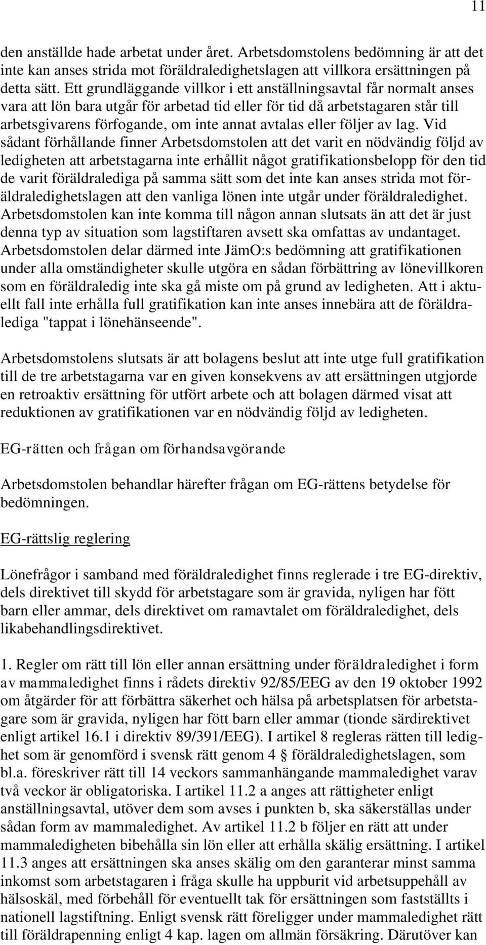 eller följer av lag.