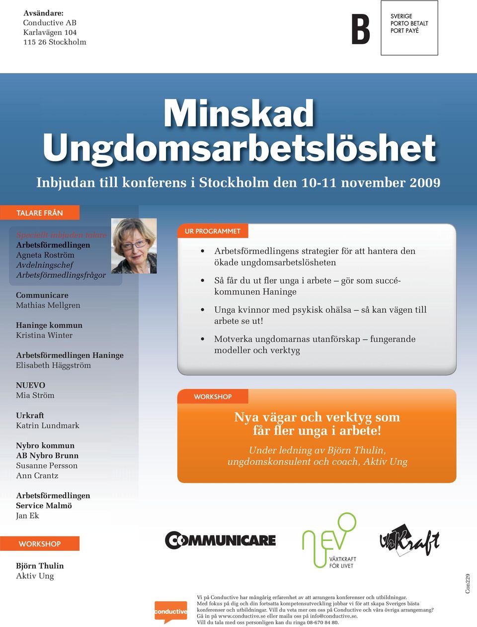 Persson Ann Crantz UR PROGRAMMET s strategier för att hantera den ökade ungdomsarbetslösheten Så får du ut fler unga i arbete gör som succékommunen Haninge Unga kvinnor med psykisk ohälsa så kan