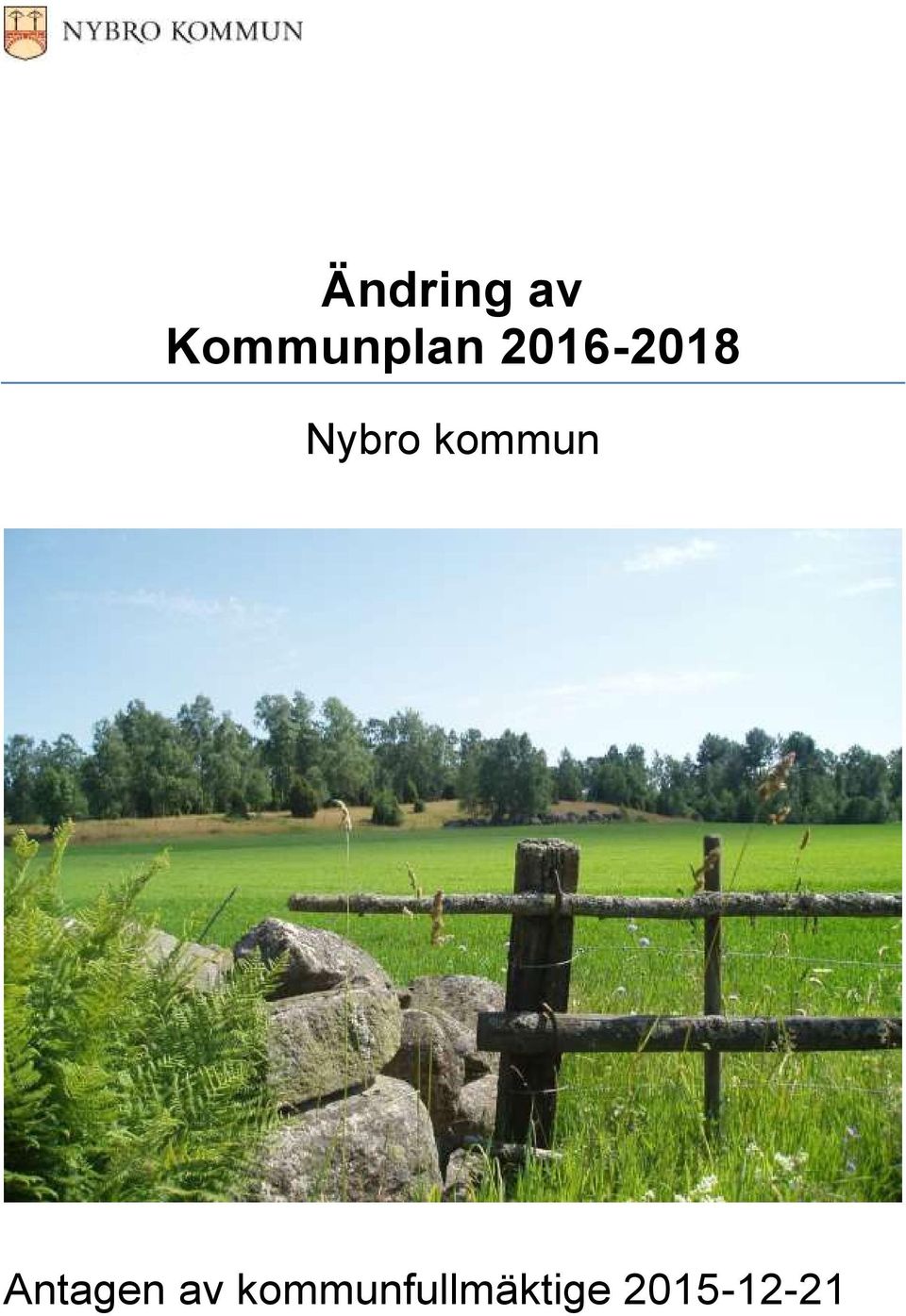 Nybro kommun Antagen