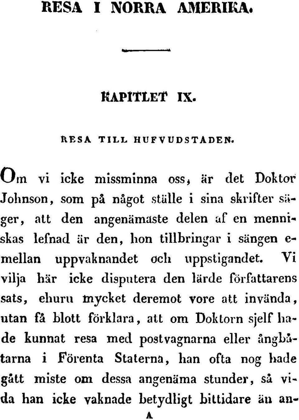 .. skas lefnad til' den, hon tillbringar i sang en e mellan uppvaknandet (Jeh ttppstigandet.