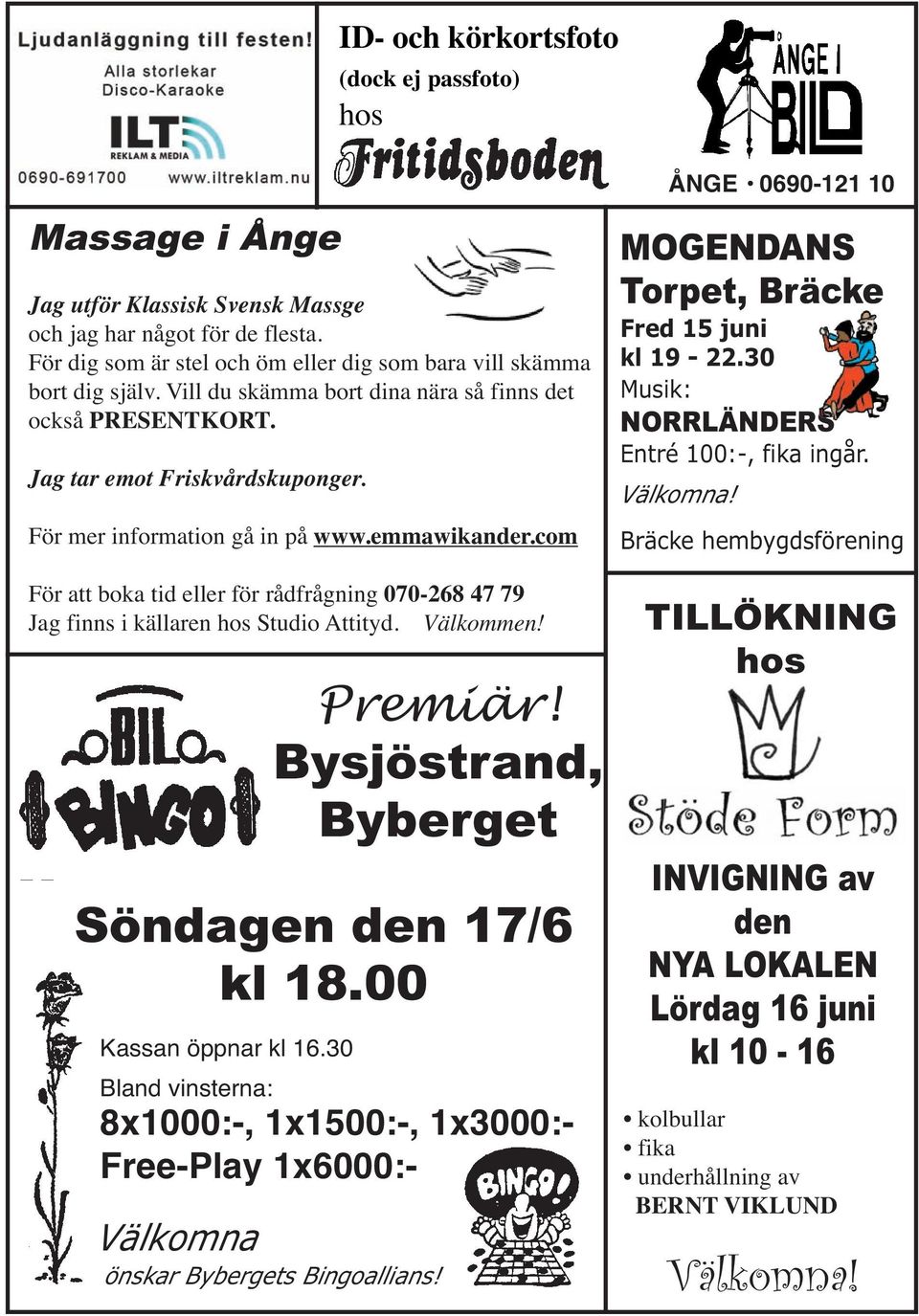 För mer information gå in på www.emmawikander.com För att boka tid eller för rådfrågning 070-268 47 79 Jag finns i källaren hos Studio Attityd. Välkommen! Premiär!