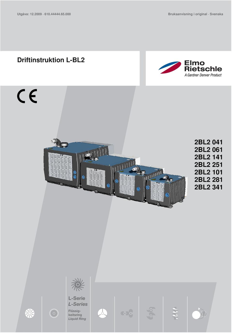 Driftinstruktion L-BL2 2BL2 041 2BL2 061 2BL2 141