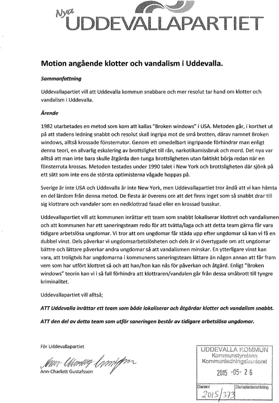 Metoden går, i korthet ut på att stadens ledning snabbt och resolut skall ingripa mot de små brotten, därav namnet Broken windows, alltså krossade fönsterrutor.