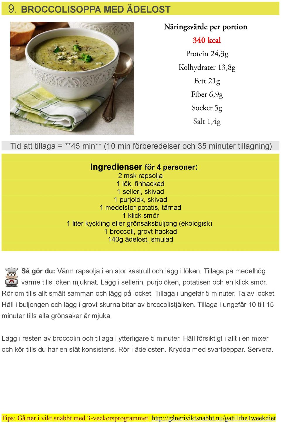 smulad Så gör du: Värm rapsolja i en stor kastrull och lägg i löken. Tillaga på medelhög värme tills löken mjuknat. Lägg i sellerin, purjolöken, potatisen och en klick smör.