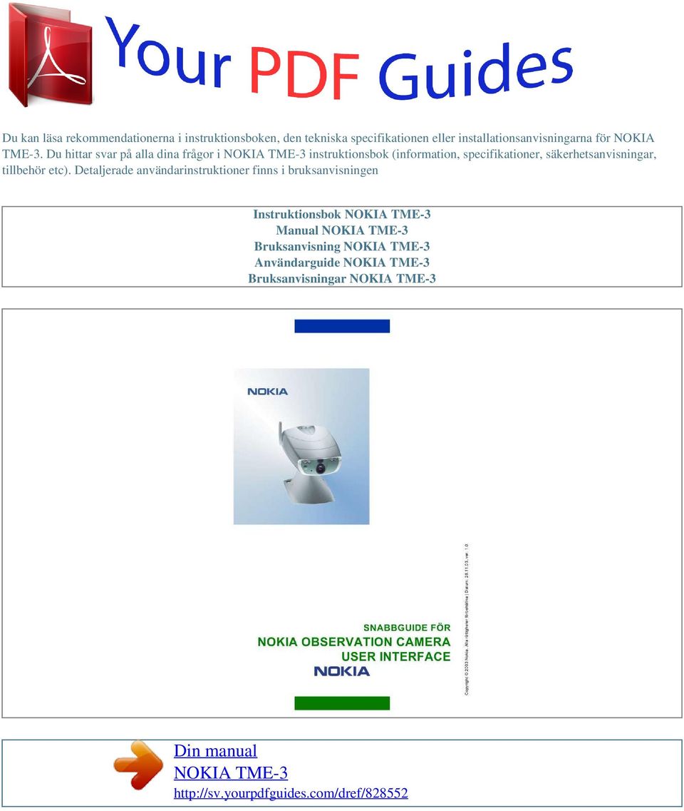 Du hittar svar på alla dina frågor i NOKIA TME-3 instruktionsbok (information, specifikationer, säkerhetsanvisningar, tillbehör