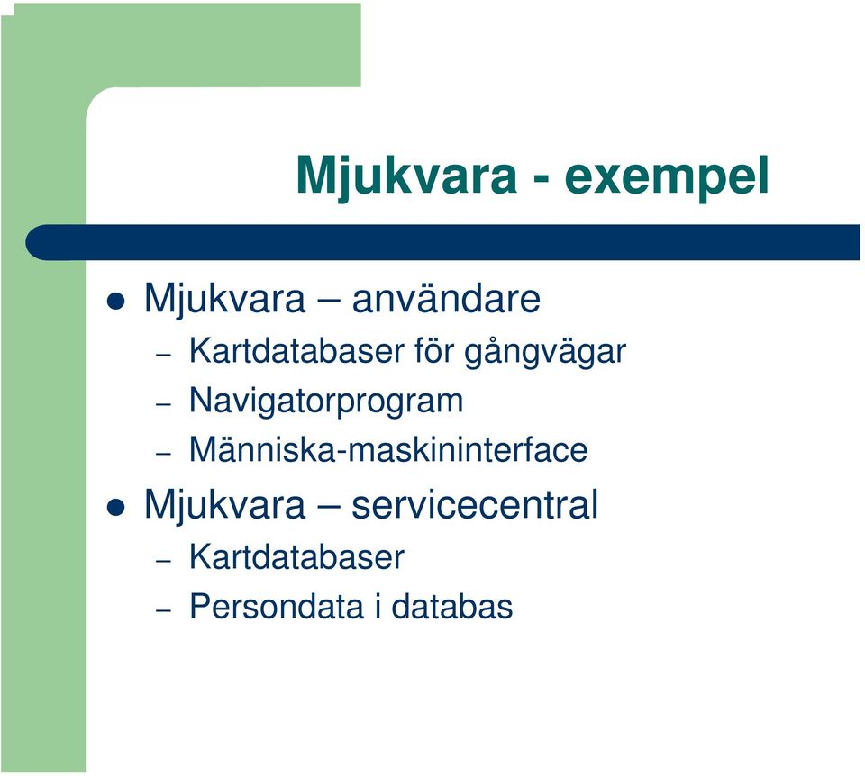 Navigatorprogram Människa-maskininterface