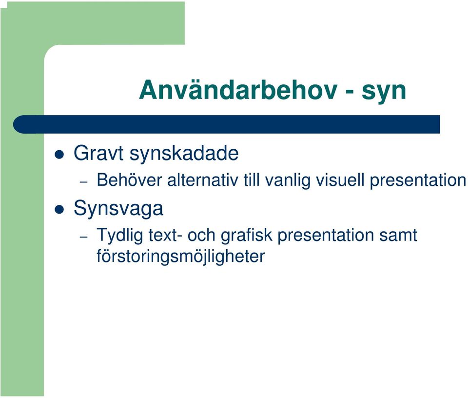 presentation Synsvaga Tydlig text- och