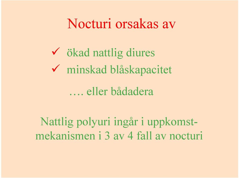 eller bådadera Nattlig polyuri