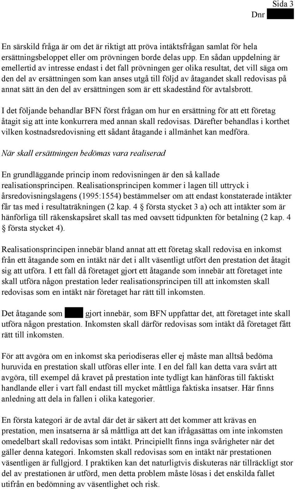 annat sätt än den del av ersättningen som är ett skadestånd för avtalsbrott.